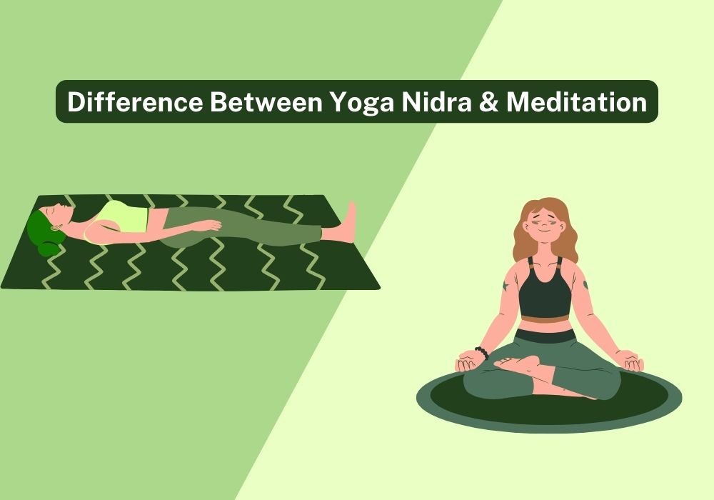 Difference Between Yoga Nidra & Meditation